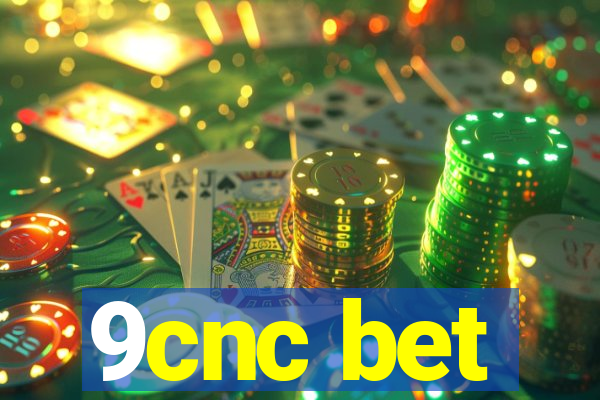 9cnc bet